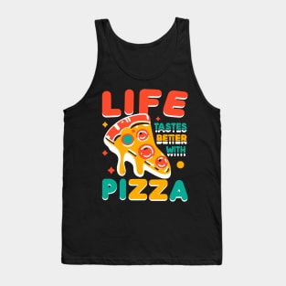 Life Tastes Better with Pizza Tank Top